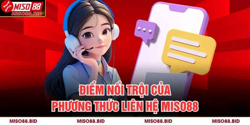 Điểm nổi trội của phương thức liên hệ MISO88