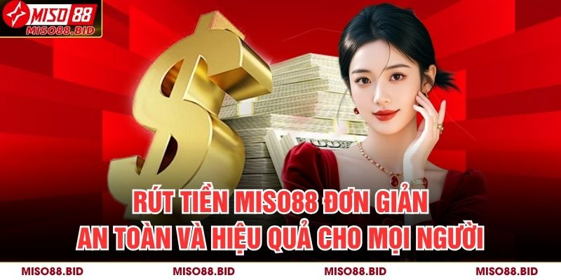 Rút Tiền MISO88